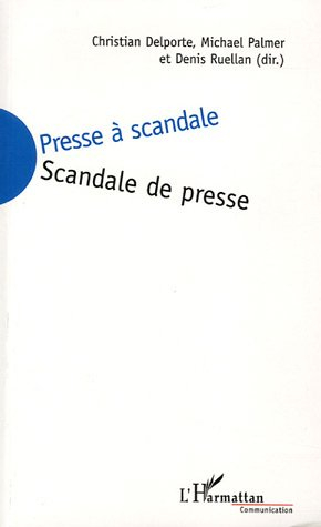 Presse à scandale, scandale de presse
