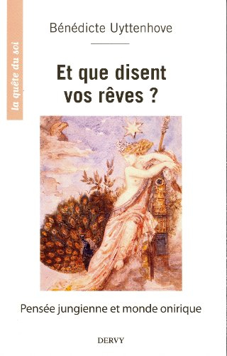 Et que disent vos rêves ? : pensée jungienne et monde onirique