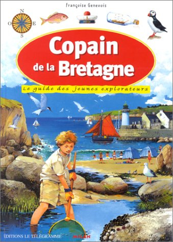 Copain de la Bretagne : le guide des jeunes explorateurs