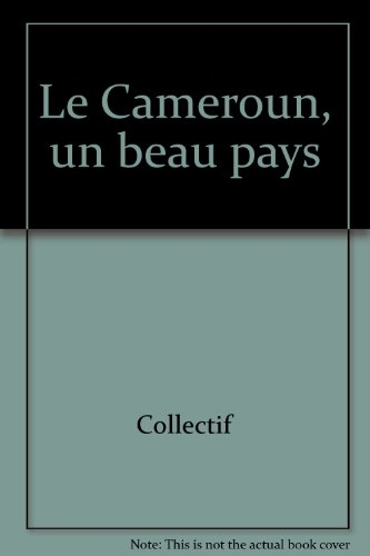 le cameroun, un beau pays