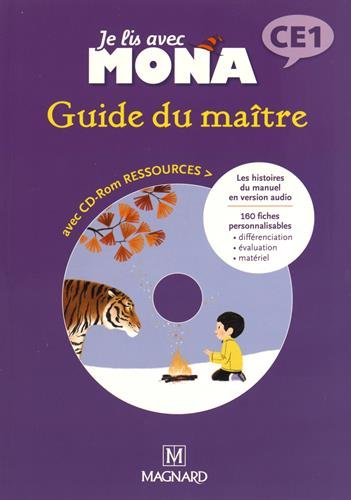 Je lis avec Mona, CE1 : guide du maître : avec CD-ROM ressources