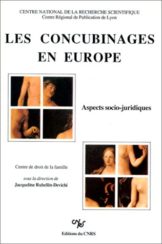 LES CONCUBINAGES EN EUROPE. Aspects socio-juridiques