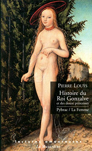Histoire du roi Gonzalve et des douze princesses