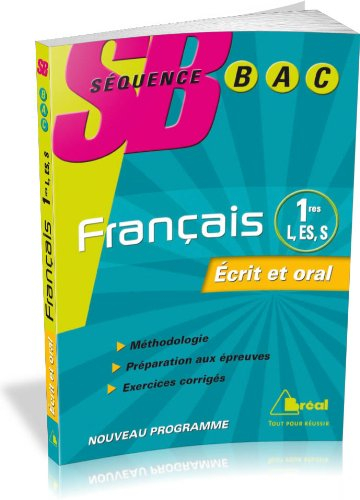 Français 1res L, ES, S : écrit et oral