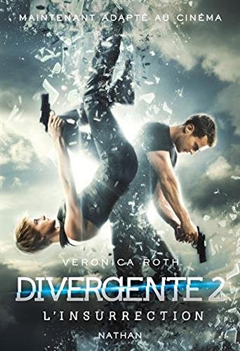 Divergente : différente, déterminée, dangereuse. Vol. 2