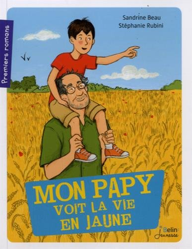 Mon papy voit la vie en jaune
