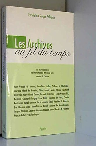 Les archives au fil du temps : actes du colloque