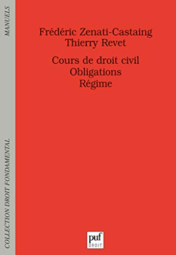 Cours de droit civil : obligations : régime