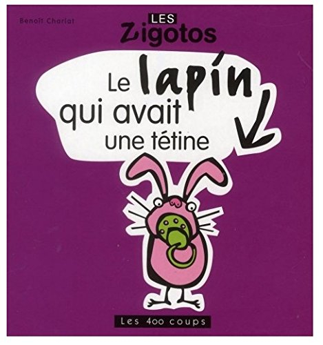 Le lapin qui avait une tétine