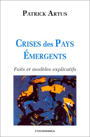 Crises des pays émergents : faits et modèles explicatifs