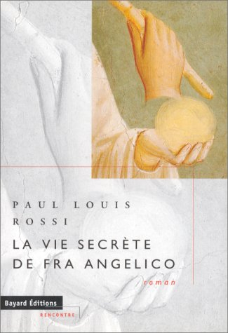 La vie secrète de Fra Angelico