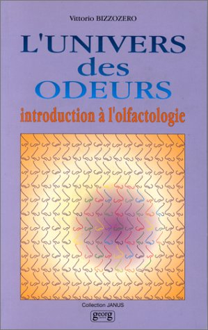 L'univers des odeurs : introduction à l'olfactologie