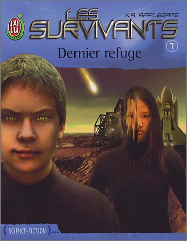 Les survivants. Vol. 1. Dernier refuge