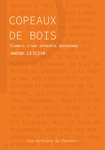 Copeaux de bois : carnets d'une apprentie bûcheronne