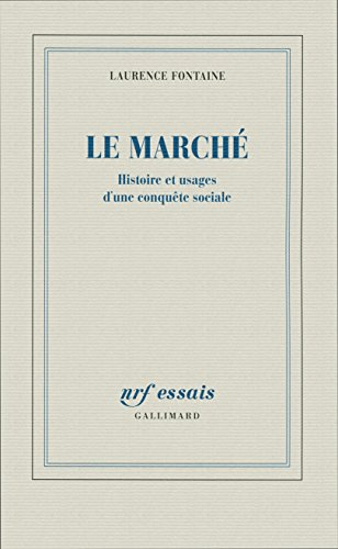 Le marché : histoire et usages d'une conquête sociale