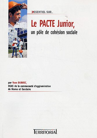 Le pacte junior, un pôle de cohésion sociale