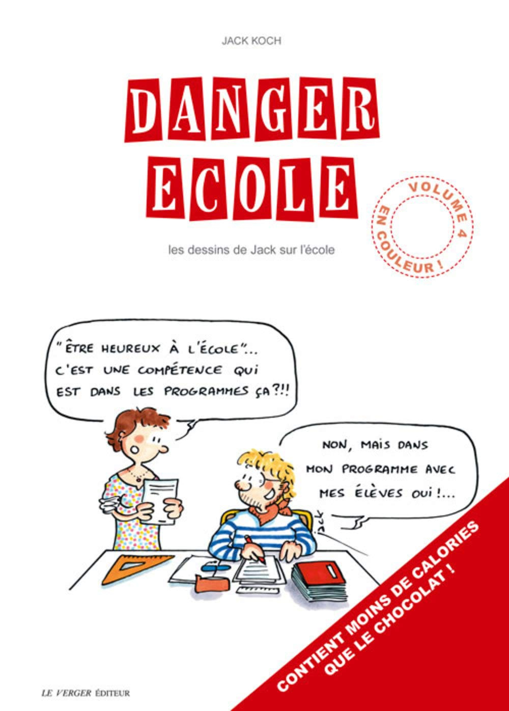 Danger école : les dessins de Jack sur l'école. Vol. 4