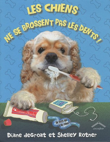 Les chiens ne se brossent pas les dents