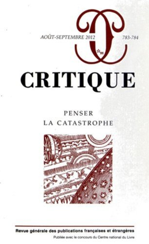 Critique, n° 783-784. Penser la catastrophe