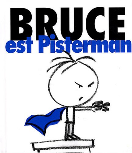 Bruce. Vol. 3. Bruce est Pisterman