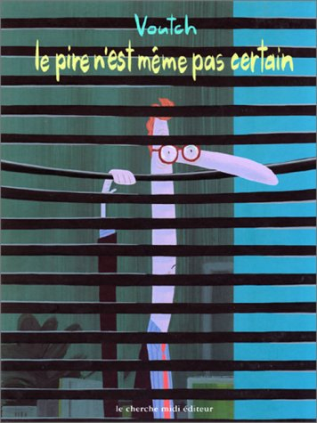 Le pire n'est même pas certain