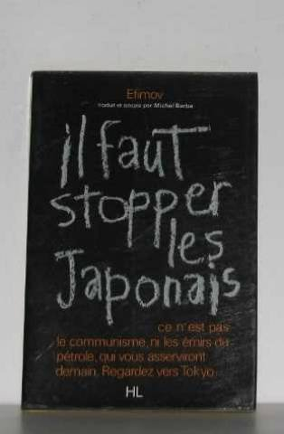 il faut stopper les japonais.