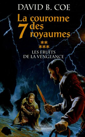 La couronne des 7 royaumes. Vol. 5. Les fruits de la vengeance