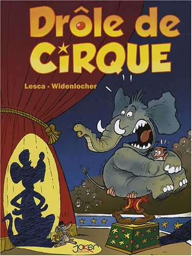 Drôle de cirque. Vol. 1