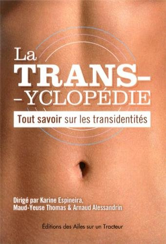 La transyclopédie : tout savoir sur les transidentités