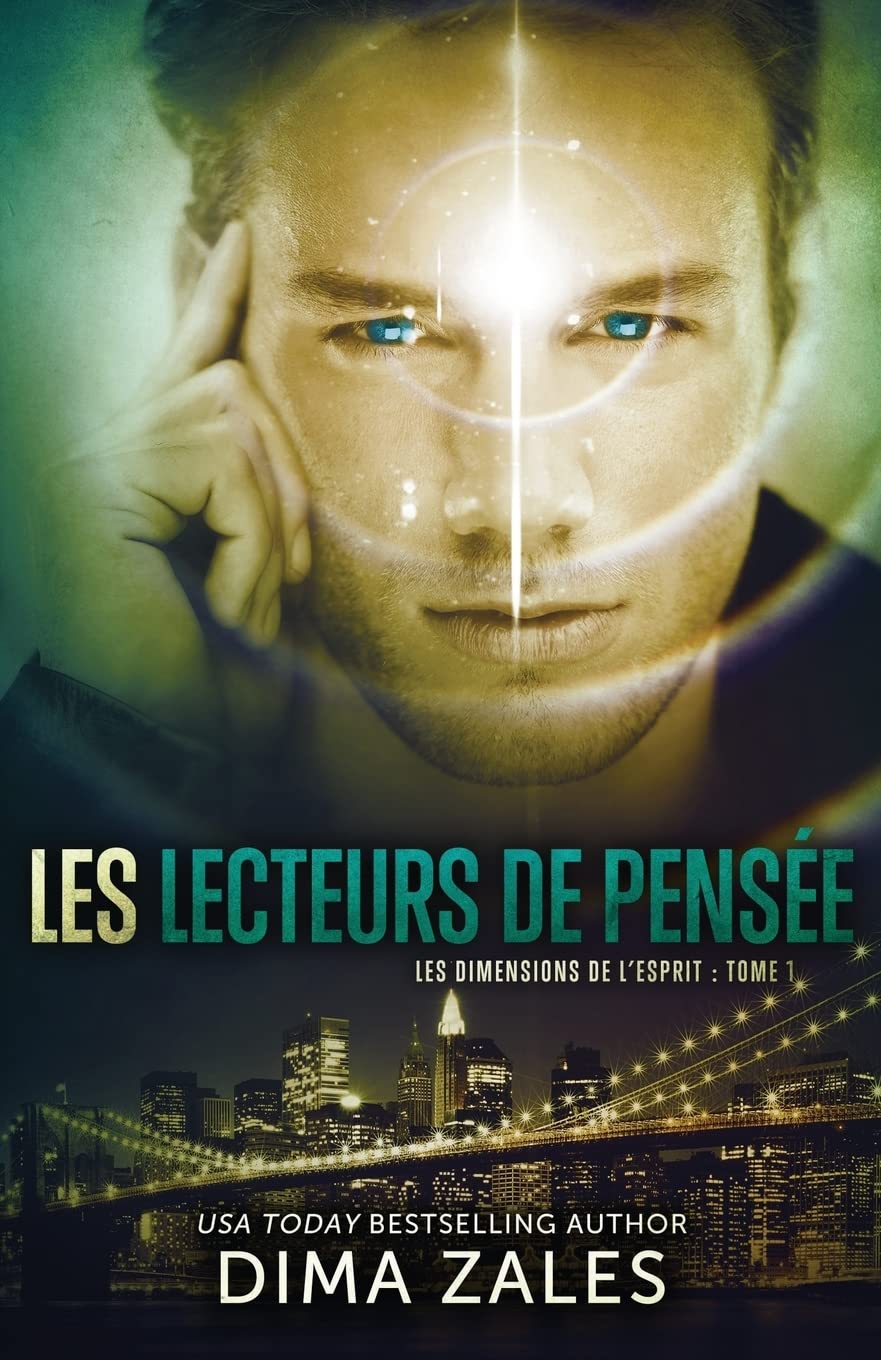 Les Lecteurs de pensée (Les Dimensions de l’esprit : Tome 1)