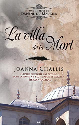 Une intrigue de Daphné du Maurier. Vol. 3. La villa de la mort