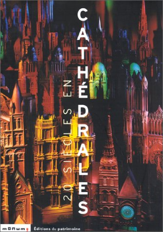 Vingt siècles en cathédrales : exposition, Reims, Palais du Tau, 29 juin-4 nov. 2001