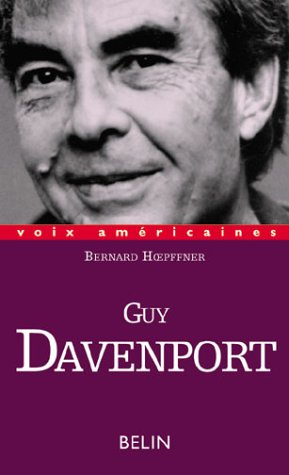 Guy Davenport : l'utopie localisée