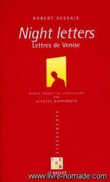 Night letters : lettres de Venise : un voyage en Suisse et en Italie édité et annoté par Igor Miazmo