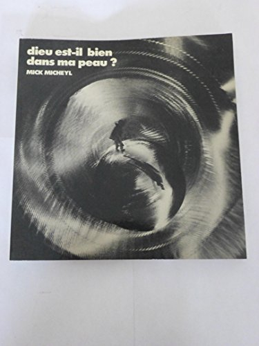 dieu est-il bien dans ma peau ?