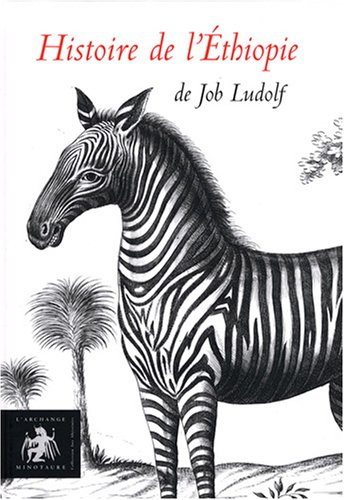 Histoire de l'Ethiopie : brève description du royaume des Abyssins vulgairement appelé à tort du prê