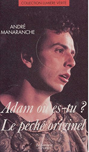 Adam où es-tu ? : le péché originel