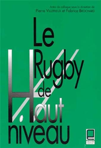 le rugby de haut niveau. actes de colloque