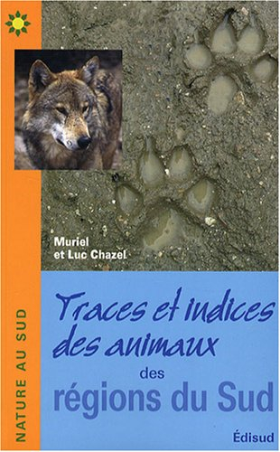 Traces et indices des animaux des régions du Sud