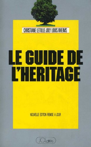 Guide de l'héritage : comment donner, léguer, hériter : les meilleures options fiscales