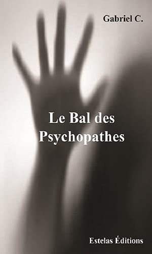 Le bal des psychopathes