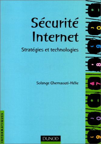 Sécurité Internet : stratégies et technologies