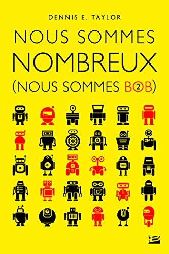 Nous sommes Bob. Vol. 2. Nous sommes nombreux
