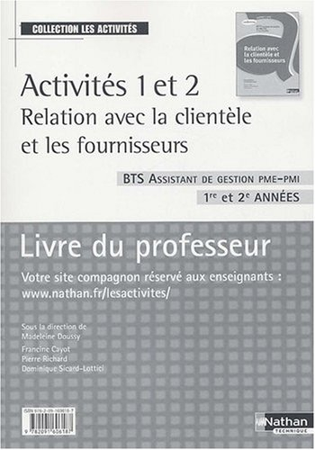 activités 1 et 2 relation avec la clientèle et les fournisseurs bts assistant de gestion pme-pmi 1re