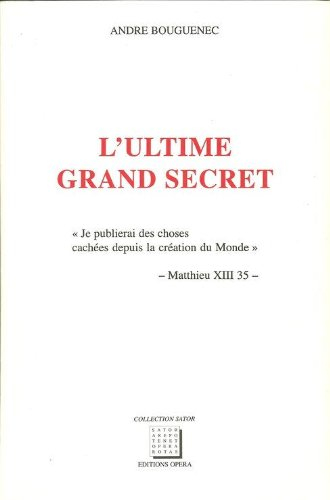 L'ultime grand secret : je publierai des choses cachées depuis la création du monde, Matthieu XIII-3