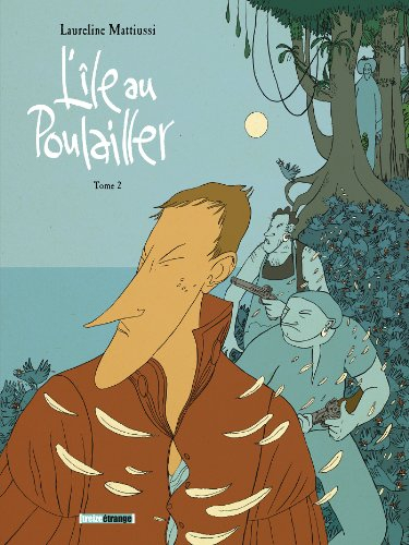 L'île au Poulailler. Vol. 2