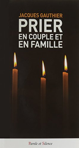 Prier en couple et en famille