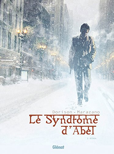 Le syndrome d'Abel. Vol. 2. Kôma