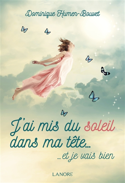 J'ai mis du soleil dans ma tête... et je vais bien