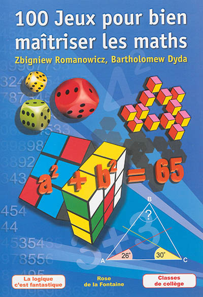 100 jeux pour bien maîtriser les maths